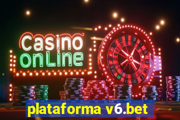 plataforma v6.bet